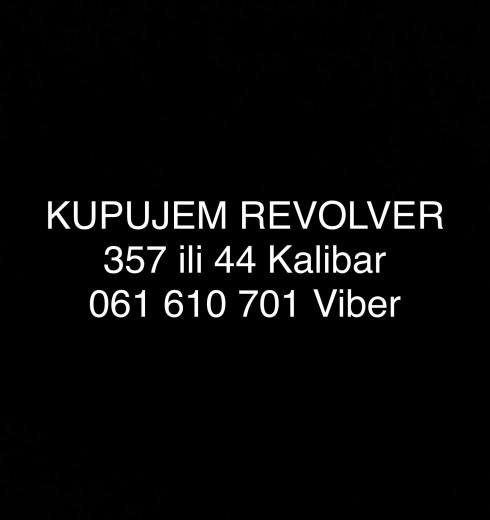 Kupujem revolver - 357 ili 44 Magnum